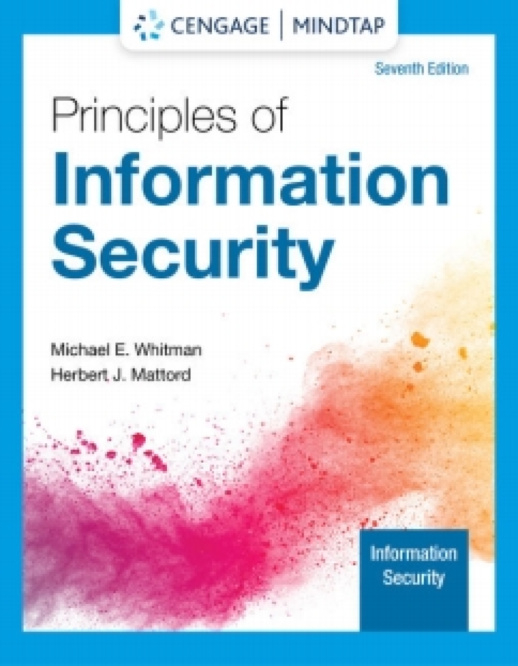 MindTap for Whitman/Mattord's Principles of Information Security, 7th Edition [Instant Access], 2 terms 7th Edition â€“ PDF/EPUB Version Downloadable